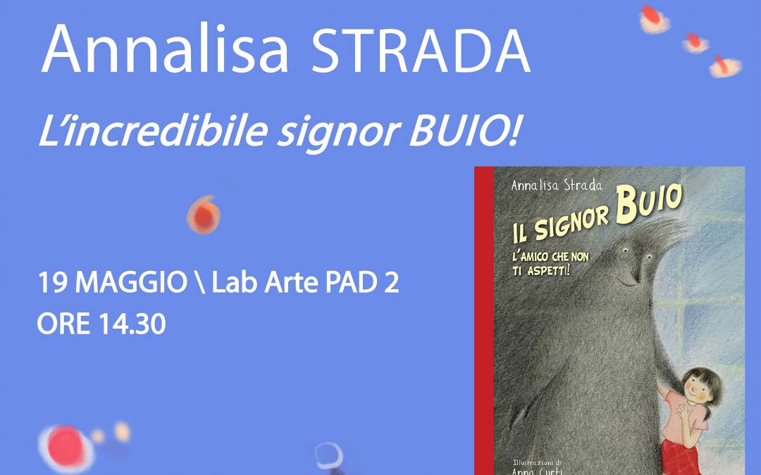 Annalisa Strada e Il Signor Buio al Salone del Libro di Torino