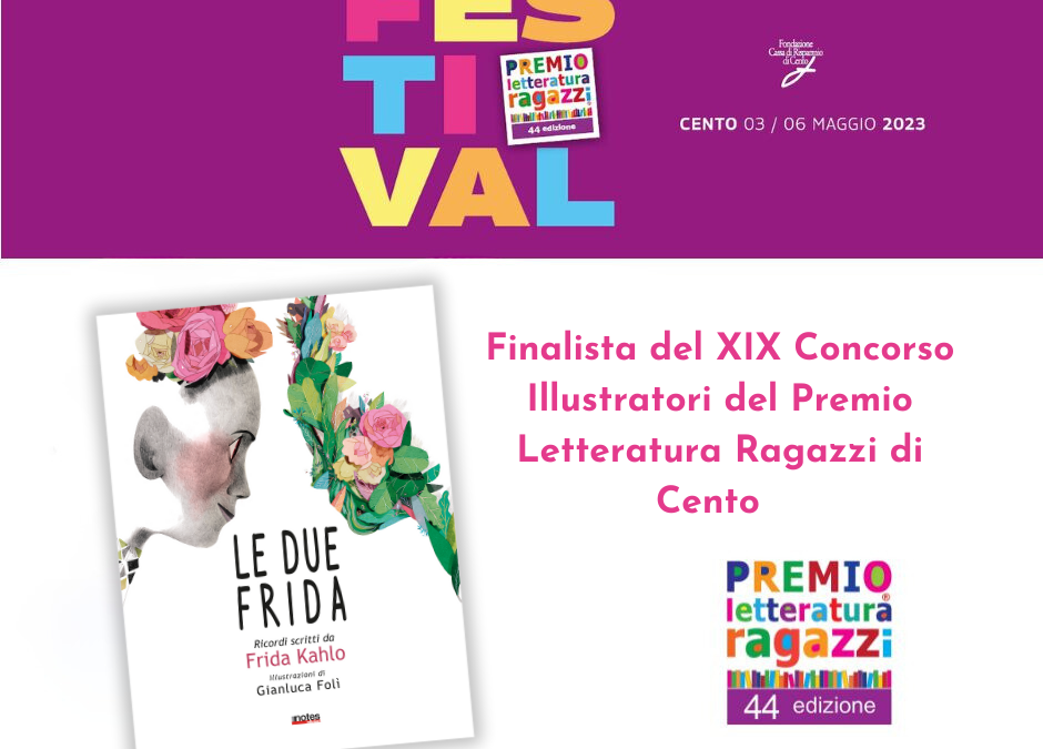 Le Due Frida finalista del XIX Concorso Illustratori del Premio Letteratura Ragazzi di Cento