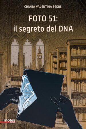 Foto 51: il segreto del DNA_Nuova Edizione